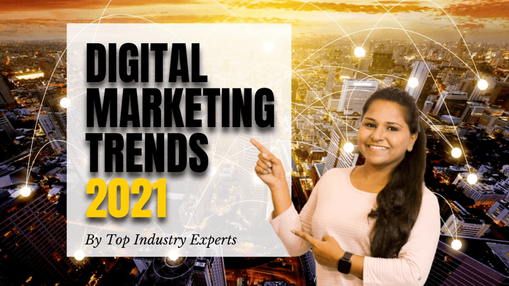 hottest digital marketing trends 2021