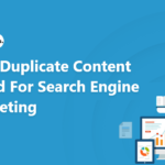 How Duplicate Content Is Bad For Search Engine Marketing?