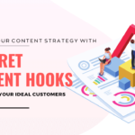 7 Secret Content Marketing Hooks That Hold Your Audience Like a Glue!