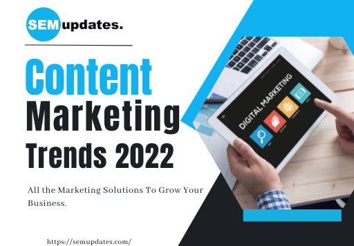 Content Marketing Trends for 2022
