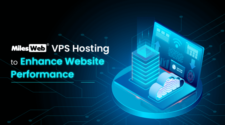 MilesWeb VPS Hosting to Enhance Website Performance featured image